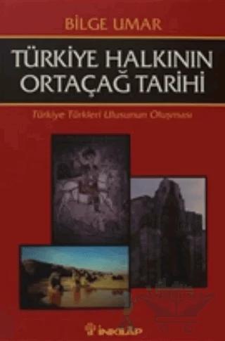 Türkiye Halkının Ortaçağ Tarihi Türkiye Türkleri Ulusunun Oluşması