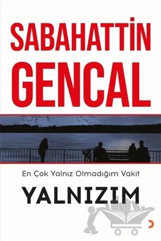 En Çok Yalnız Olmadığım Vakit Yalnızım