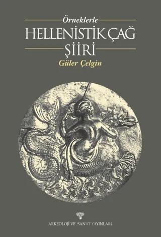 Örneklerle Hellenistik Çağ Şiiri