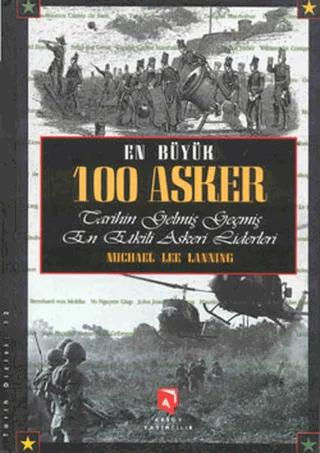 En Büyük 100 Asker – Michael Lee Lanning – Aksoy Yayıncılık kitap kapağı