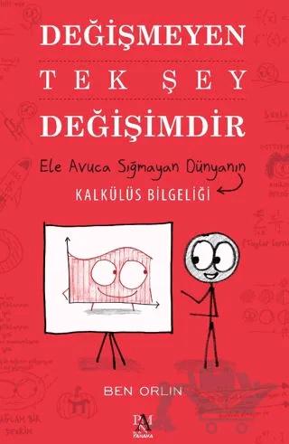 Değişmeyen Tek Şey Değişimdir