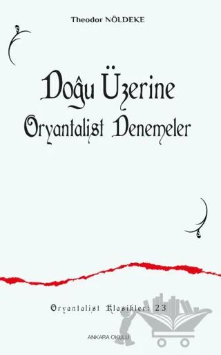 Doğu Üzerine Oryantalist Denemeler