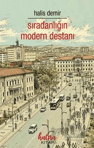 Sıradanlığın Modern Destanı