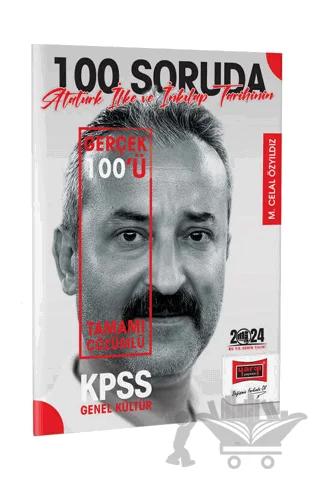 2024 KPSS 5Yüz 100 Soruda Tamamı Çözümlü Atatürk İlke ve İnkılap Tarihinin Gerçek 100'ü