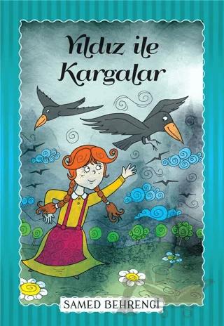 Yıldız İle Kargalar