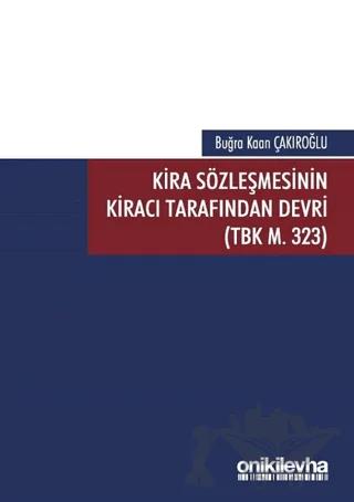 Kira Sözleşmesinin Kiracı Tarafından Devri (TBK M. 323)