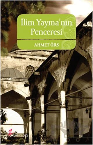 İlim Yayma’nın Penceresi
