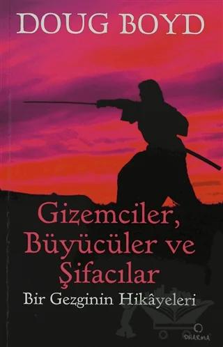 Gizemciler, Büyücüler ve Şifacılar