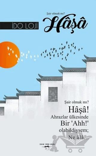 Şair Olmak mı? Haşa