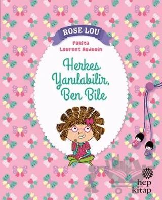 Rose - Lou: Herkes Yanılabilir, Ben Bile – Pakita – Hep Kitap kitap kapağı