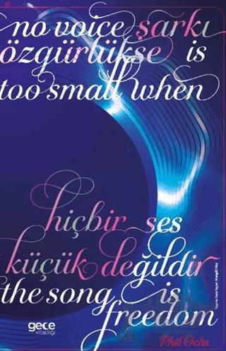 Şarkı Özgürlükse Hiçbir Ses Küçük Değildir