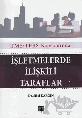 İşletmelerde İlişkili Taraflar