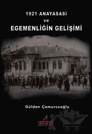 1921 Anayasası ve Egemenliğin Gelişimi