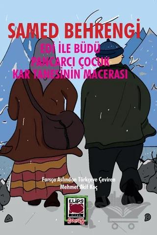 Edi ile Büdü - Pancarcı Çocuk - Kar Tanesinin Macerası