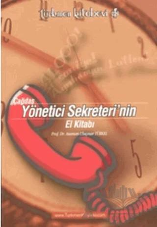 Çağdaş Yönetici Sekreterinin El Kitabı
