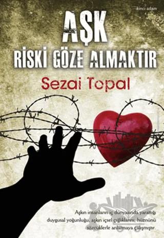 Aşk Riski Göze Almaktır