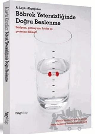 Böbrek Yetersizliğinde Doğru Beslenme