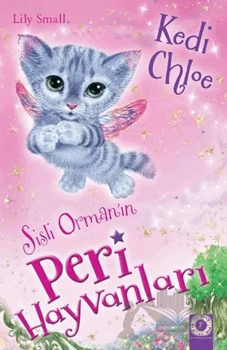 Sisli Orman'ın Peri Hayvanları - Kedi Chloe