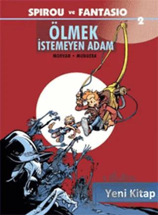 Spirou ve Fantasio 2 - Ölmek İstemeyen Adam