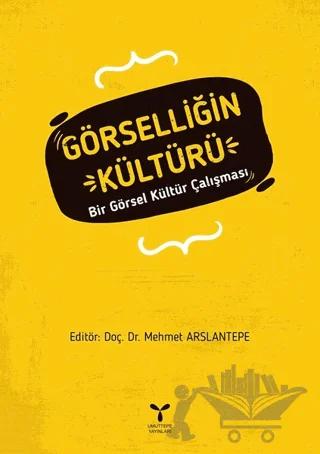 Görselliğin Kültürü