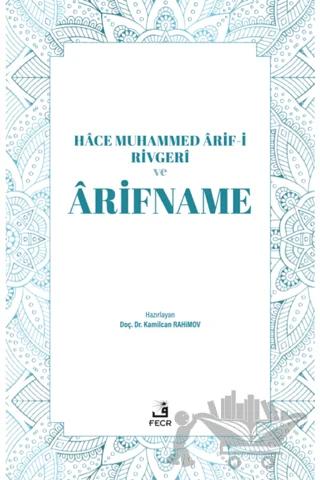 Hace Muhammed Arif-i Rivgeri ve Arifname