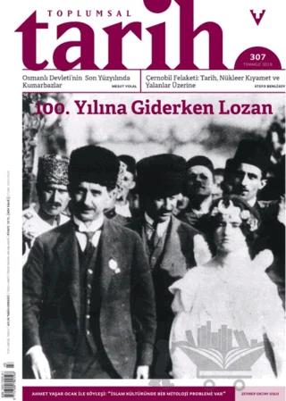 Toplumsal Tarih Dergisi Sayı: 307 Temmuz 2019