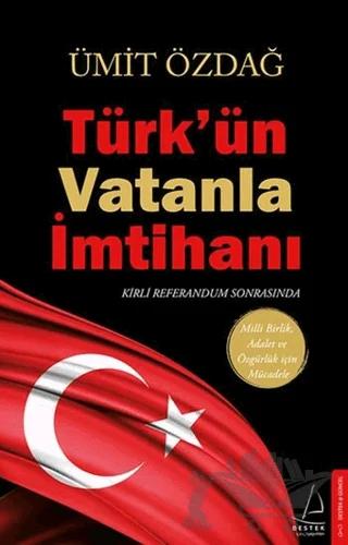 Türk’ün Vatanla İmtihanı