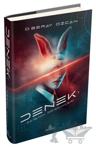 Denek: Zamanın Gömdükleri – D. Beray Özcan – Ephesus Yayınları kitap kapağı
