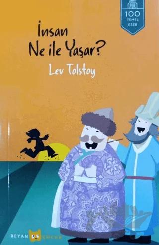 İnsan Ne İle Yaşar – Lev Nikolayeviç Tolstoy – Beyan Yayınları kitap kapağı