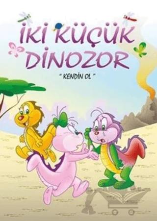 Kendin Ol - İki Küçük Dinozor