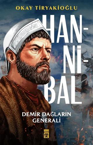 Hannibal & Demir Dağların Generali