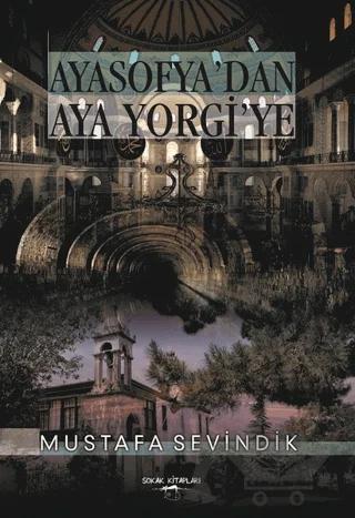 Ayasofya’dan Aya Yorgi’ye