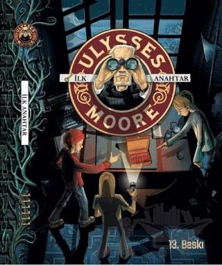 Ulysses Moore 13 - Zaman Gemisi