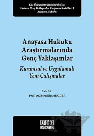 Anayasa Hukuku Araştırmalarında Genç Yaklaşımlar