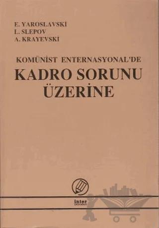 Komünist Enternasyonal'de Kadro Sorunu Üzerine