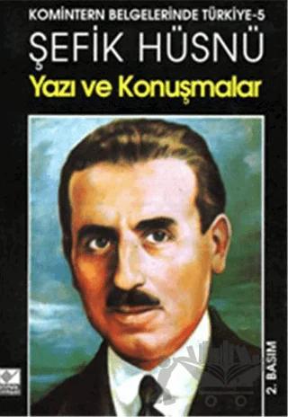 Yazı ve Konuşmalar Komintern Belgelerinde Türkiye - 5
