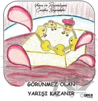 Görünmez Olan Yarışı Kazanır