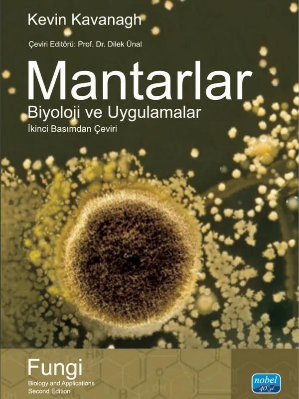 MANTARLAR BİYOLOJİ VE UYGULAMALAR - Fungi Biology and Applications