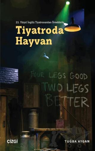 21. Yüzyıl İngiliz Tiyatrosundan Örneklerle Tiyatroda Hayvan