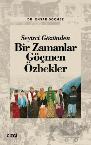 Seyirci Gözünden Bir Zamanlar Göçmen Özbekler