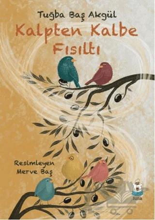 Kalpten Kalbe Fısıltı
