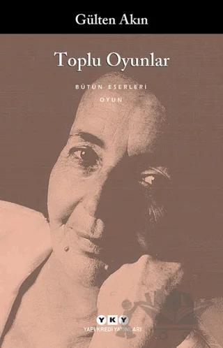 Toplu Oyunlar - Bütün Yapıtlarına Doğru