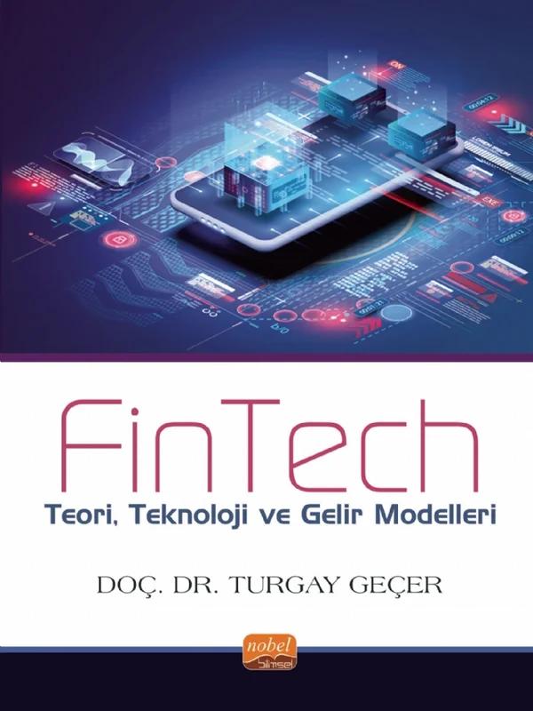 FINTECH - Teori, Teknoloji ve Gelir Modelleri