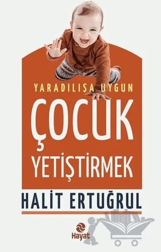 Yaradılışa Uygun Çocuk Yetiştirmek