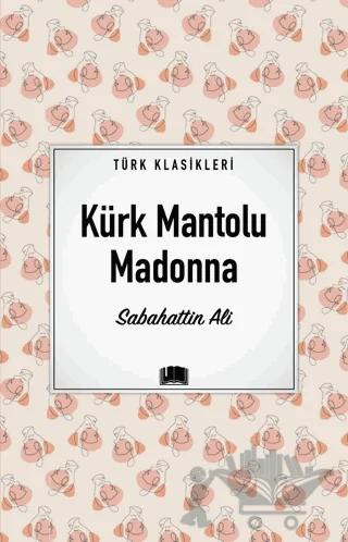 Kürk Mantolu Madonna