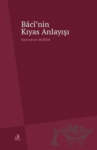 Baci'nin Kıyas Anlayışı