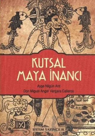 Kutsal Maya İnancı