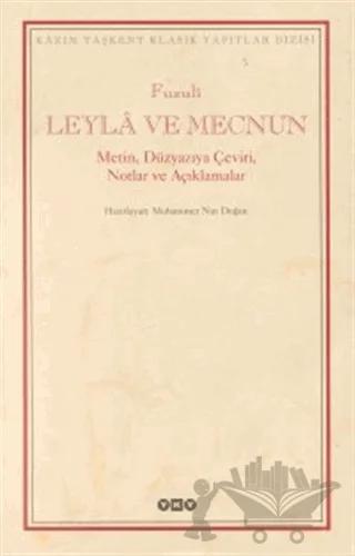 Leyla ve Mecnun Metin, Düzyazıya Çeviri, Notlar ve Açıklamalar