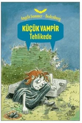 Küçük Vampir Tehlikede – Angela Sommer-Bodenburg – Hep Kitap kitap kapağı
