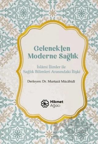 Gelenekten Moderne Sağlık